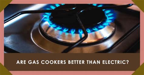 are electric cookers better than gas